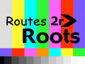 Routes to our Roots